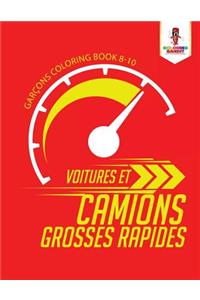 Voitures et Camions Grosses Rapides