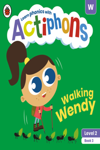 Actiphons Level 2 Book 3 Walking Wendy