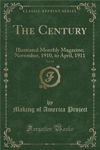 The Century, Vol. 81