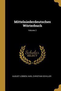 Mittelniederdeutsches Wörterbuch; Volume 2
