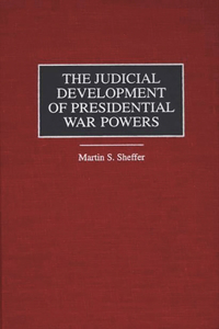Judicial Development of Presidential War Powers