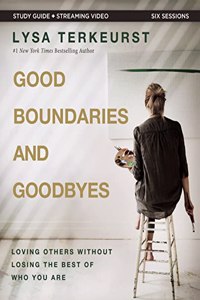 Good Boundaries and Goodbyes Bible Study Guide Plus Streaming Video