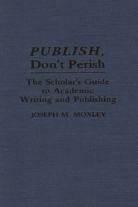 Publish, Don't Perish