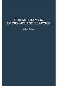 Howard Hanson in Theory and Practice