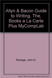 Allyn & Bacon Guide to Writing, The, Books a la Carte Plus Mycomplab