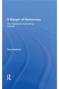 A Danger Of Democracy