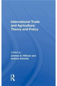 International Trade And Agriculture: Theory And Policy