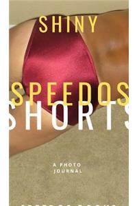 Shiny Speedos Shorts