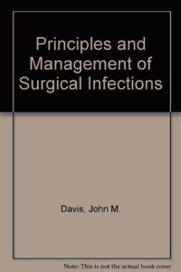 Principles and Management of Surgical Infections