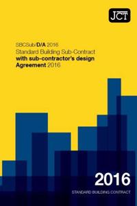JCT:Standard Building Sub-Contract with sub-contractor's design Agreement 2016