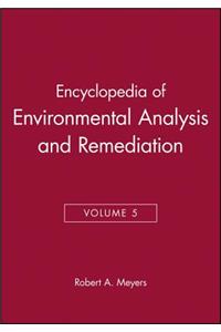 Encyclopedia of Environmental Analysis and Remediation, Volume 5
