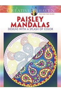 Creative Haven Paisley Mandalas: Designs with a Splash of Color