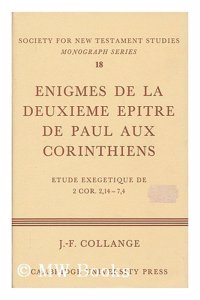 Enigmes de la Deuxieme Epitre de Paul aux Corinthiens