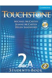 Touchstone Level 2a Student's Book a with Audio CD/CD-ROM