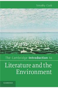 Cambridge Introduction to Literature and the Environment