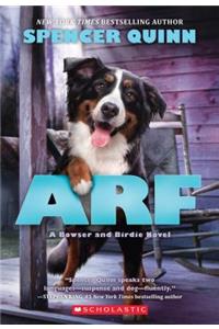 Arf: A Bowser and Birdie Novel