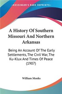 History Of Southern Missouri And Northern Arkansas