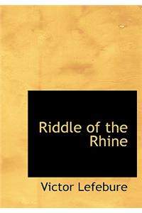 Riddle of the Rhine