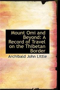 Mount Omi and Beyond