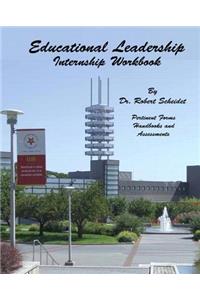Educational Leadership Internship Workbook
