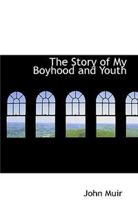 The Story of My Boyhood and Youth