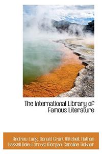 The International Library of Famous Literature