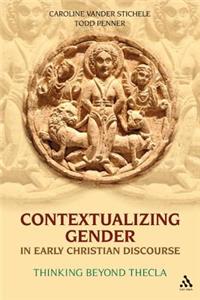 Contextualizing Gender in Early Christian Discourse