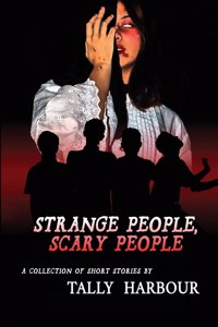 Strange People, Scary People