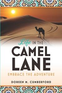 Life in the Camel Lane