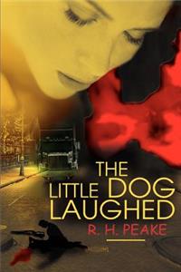 The Little Dog Laughed