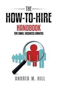 How-to-Hire Handbook for Small Business Owners