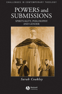 Powers and Submissions - Spirituality, Philosophy and Gender