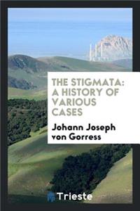 The Stigmata: A History of Various Cases
