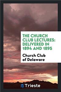 Church Club Lectures