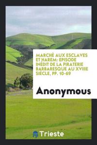 Marché Aux Esclaves Et Harem