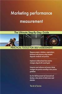 Marketing performance measurement The Ultimate Step-By-Step Guide