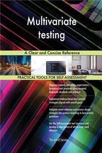 Multivariate testing A Clear and Concise Reference