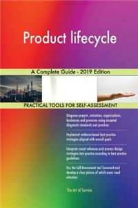 Product lifecycle A Complete Guide - 2019 Edition