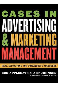 Cases in Advertising and Marketing Management