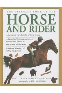 Ultimate Book of the Horse and Rider