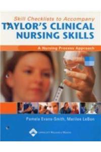 Taylor's Clinical Nursing Skills: Skill Checklists: A Nursing Process Approach