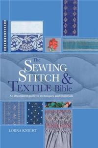The Sewing Stitch and Textile Bible