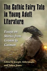 Gothic Fairy Tale in Young Adult Literature