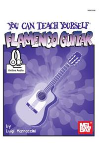 You Can Teach Yourself Flamenco Guitar