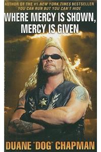 Where Mercy Is Shown, Mercy Is Given