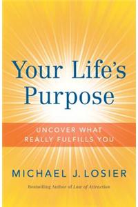 Your Life's Purpose