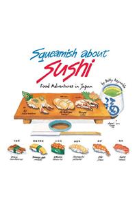 Squeamish About Sushi