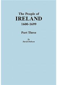 People of Ireland, 1600-1699. Part Three