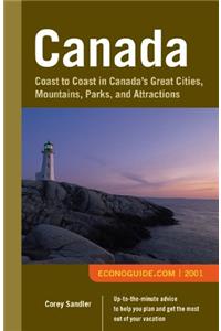 Canada 2001: Coast to Coast in Canada's Great Cities, Mountains, Parks and Attractions (Econoguide)