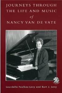 Journeys Through the Life and Music of Nancy Van de Vate